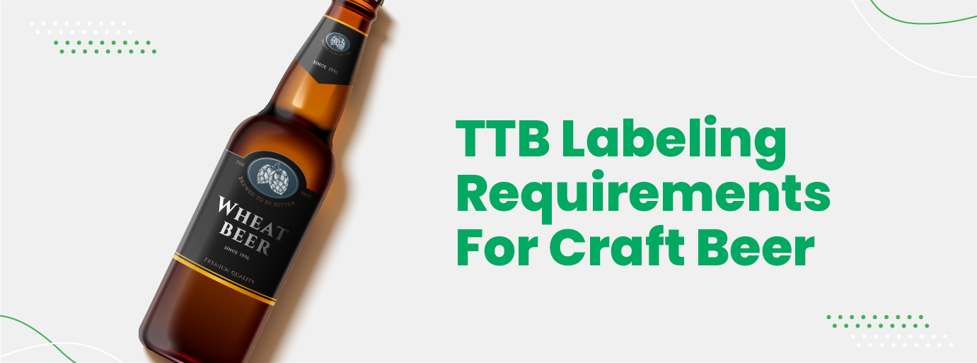 Everything You Need To Know About TTB’s Craft Beer Labeling